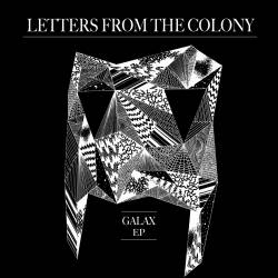 Letters From The Colony : Galax